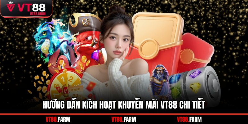 Hướng dẫn kích hoạt khuyến mãi VT88 chi tiết
